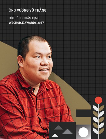 Trước thềm Gala WeChoice Awards 2017, Hội đồng thẩm định chia sẻ những ấn tượng đặc biệt về 19 nhân vật đề cử - Ảnh 2.