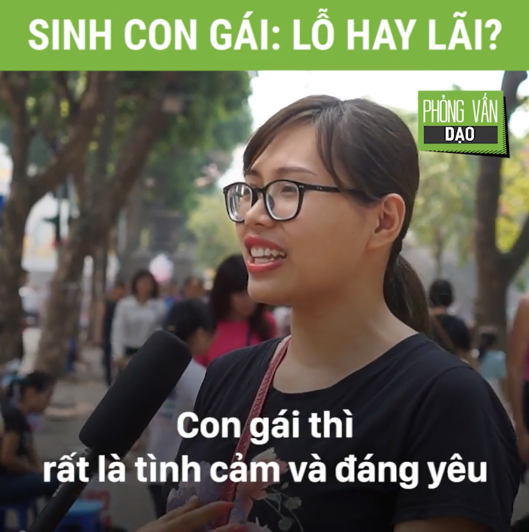 Phỏng vấn dạo: Sinh con gái, bố mẹ lỗ hay lãi? - Ảnh 4.