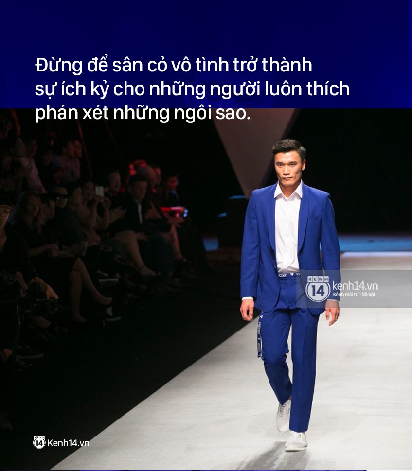 Nói về chuyện Bùi Tiến Dũng diễn thời trang: Đừng để sân cỏ úa màu ích kỷ và phán xét - Ảnh 4. Nói về chuyện Bùi Tiến Dũng diễn thời trang: Đừng để sân cỏ úa màu ích kỷ và phán xét - Ảnh 4.