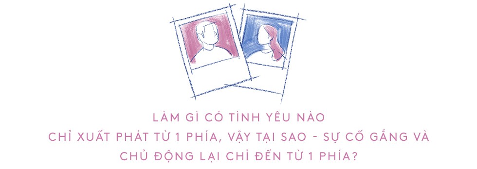 Là đàn ông, đừng để cô gái của mình chạnh lòng tự hỏi: “Tại sao tôi cứ phải chủ động trong tình yêu này?” - Ảnh 3.