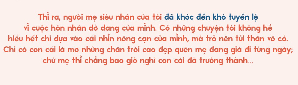 Mẹ à, mẹ đã cố gắng để mạnh mẽ nhiều rồi, bây giờ hãy dựa vào chúng con mẹ nhé! - Ảnh 17.