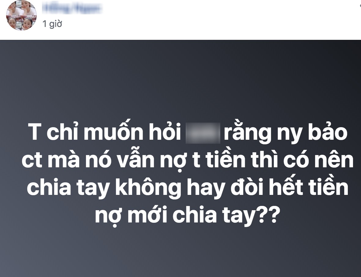 Bạn trai đ&ograve;i chia tay trong l&uacute;c c&ograve;n nợ tiền, d&acirc;n mạng khuy&ecirc;n c&ocirc; g&aacute;i 1k cũng phải đ&ograve;i về v&igrave; l&yacute; do n&agrave;y - Ảnh 1.