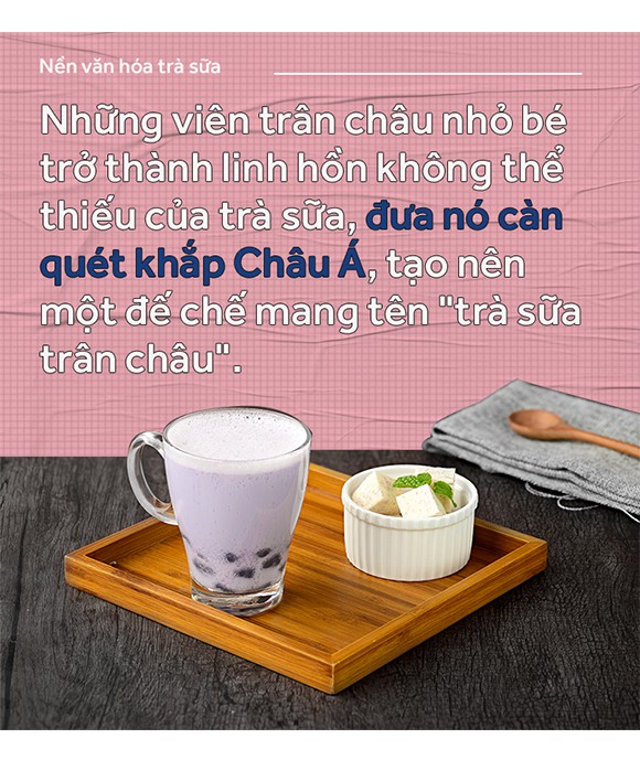 Ná»n vÄn hÃ³a trÃ  sá»¯a - má»t sá» thÃ­ch nháº¥t thá»i hay lÃ  Äáº¿ cháº¿ lÃ¢u Äá»i sáº½ trÆ°á»ng tá»n vá»i thá»i gian? - áº¢nh 3.