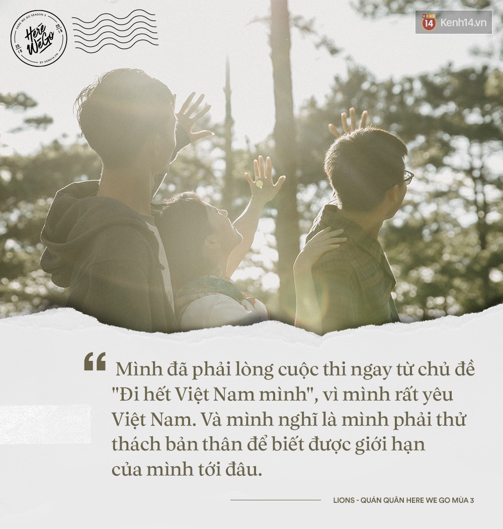 LIONS - Quán quân Here We Go 2018: Chỉ cần đam mê thì không gì có thể ngăn bạn bước chân vào những hành trình mới - Ảnh 6. LIONS - Quán quân Here We Go 2018: Chỉ cần đam mê thì không gì có thể ngăn bạn bước chân vào những hành trình mới - Ảnh 6.