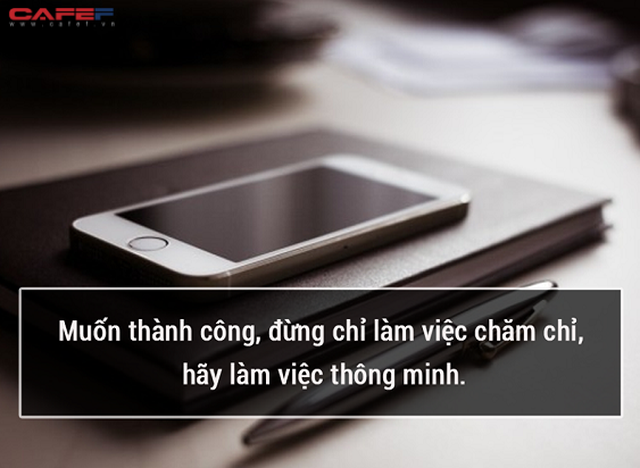 Ai bảo muốn th&agrave;nh c&ocirc;ng phải l&agrave;m việc 16 tiếng một ng&agrave;y? Thay v&igrave; vắt kiệt sức bản th&acirc;n, thực hiện điều đơn giản sau để l&agrave;m &iacute;t hơn nhưng hiệu quả nhiều hơn - Ảnh 3.