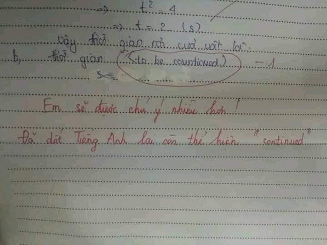 Trò điền bừa “to be coninued” vào bài kiểm tra Lý, thầy giáo ghi lời phê cực gắt khiến học sinh ngậm ngùi “cúi mặt” không dám tái phạm nữa - Ảnh 2.