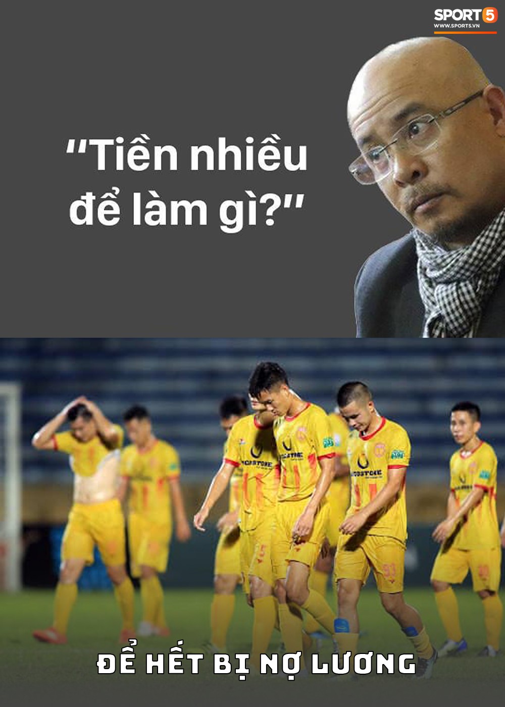 Tiền nhiều để làm gì và những lời giải chất lừ của bóng đá Việt - Ảnh 5. Tiền nhiều để làm gì và những lời giải chất lừ của bóng đá Việt - Ảnh 5.