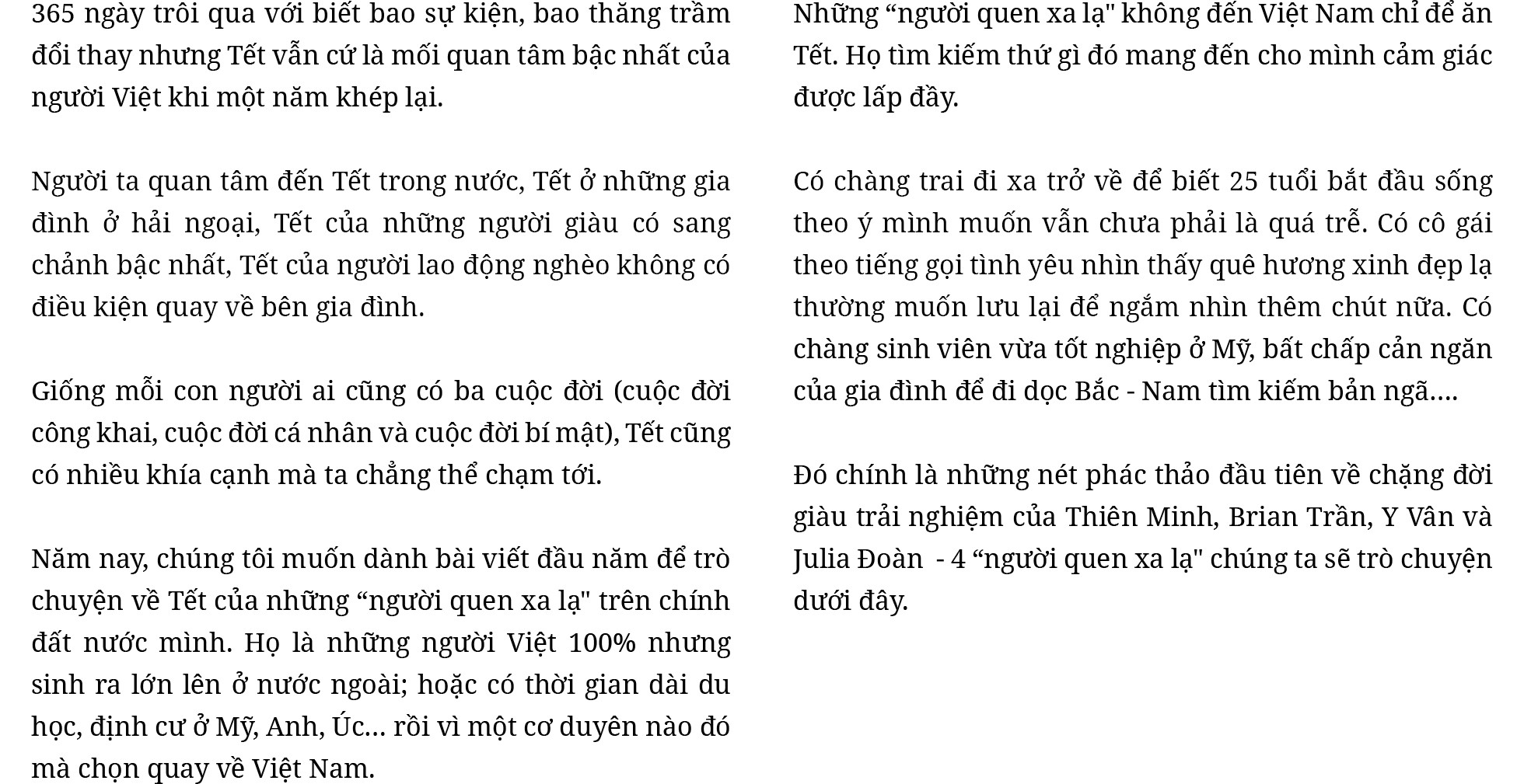 “Người quen xa lạ” ăn Tết Việt: Chuyến đi tìm về hương vị thịt mỡ dưa hành hay chạm đến gốc rễ của câu hỏi tôi là ai? - Ảnh 2.