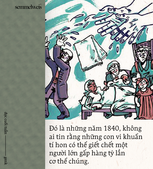 Đọc cuối tuần: Semmelweis và thời đại những bác sĩ mang bàn tay tử thần - Ảnh 5.