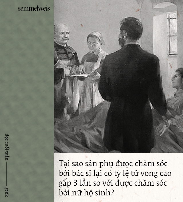 Đọc cuối tuần: Semmelweis và thời đại những bác sĩ mang bàn tay tử thần - Ảnh 3.