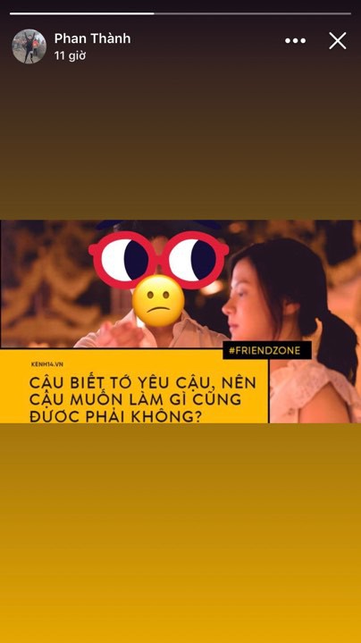 Lặng lẽ đăng c&acirc;u n&oacute;i si&ecirc;u hot trong Friend Zone, Phan Th&agrave;nh đang y&ecirc;u thầm ai đ&oacute; ư? - Ảnh 1.