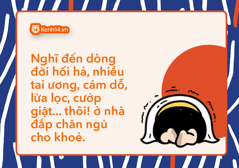 Nghe fanclub “Hội ru rú trong nhà phân tích lý do không nên ra đường ngày lễ: Ngoài kia bao la sóng gió, thôi ở nhà cho lành vậy! - Ảnh 17. Nghe fanclub “Hội ru rú trong nhà phân tích lý do không nên ra đường ngày lễ: Ngoài kia bao la sóng gió, thôi ở nhà cho lành vậy! - Ảnh 17.