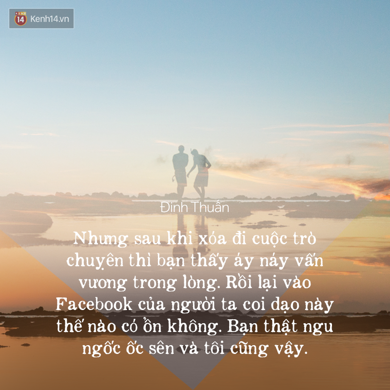 Dù chẳng muốn nhưng bạn vẫn bấm xoá sạch cuộc trò chuyện với một người, vì sao vậy? - Ảnh 5. Dù chẳng muốn nhưng bạn vẫn bấm xoá sạch cuộc trò chuyện với một người, vì sao vậy? - Ảnh 5.