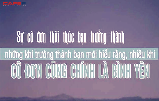 Bước đi một mình - kỹ năng quan trọng nhưng nhiều người bỏ quên trong cuộc sống hiện đại: Không thể sống độc lập, đừng mơ đến thành công  - Ảnh 2.