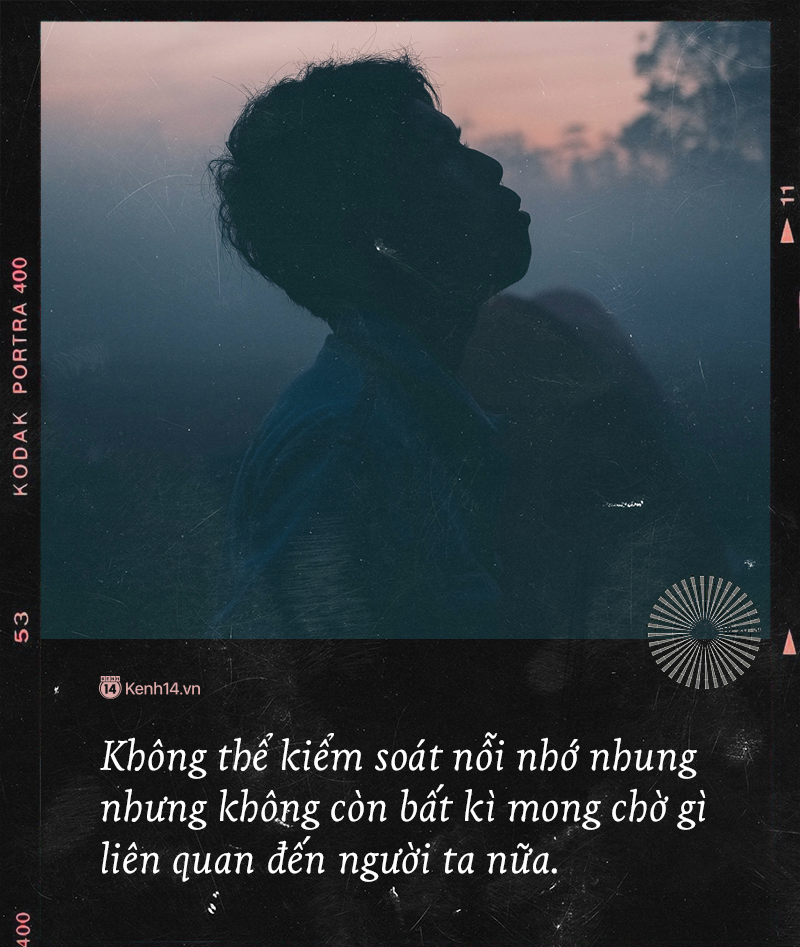 Th&ocirc;i nhớ một người đ&atilde; từng y&ecirc;u: Qu&aacute; khứ lu&ocirc;n đẹp nhưng hiện tại v&agrave; tương lai ch&uacute;ng ta kh&ocirc;ng c&oacute; nhau nữa rồi - Ảnh 4.