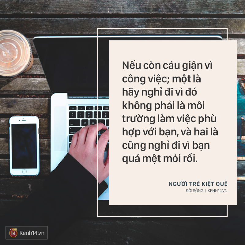 Tự hỏi bản thân 4 câu hỏi này, nếu 3/4 là có - bạn đang là một trong những người trẻ kiệt quệ vì công việc - Ảnh 3. Tự hỏi bản thân 4 câu hỏi này, nếu 3/4 là có - bạn đang là một trong những người trẻ kiệt quệ vì công việc - Ảnh 3.