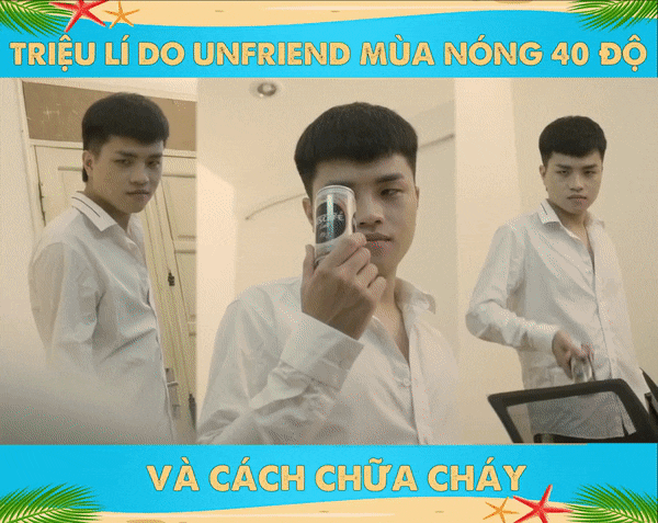 Cộng đồng mạng xôn xao vì clip “Triệu lý do unfriend” mùa nóng, cùng xem ngay để tránh tình anh em sứt mẻ! - Ảnh 6.