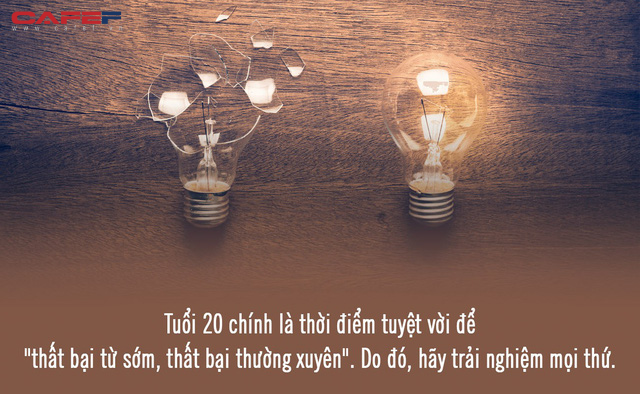  Cảm ơn cuộc đời đã cho tôi thất bại toàn tập ở tuổi 20, bởi có vượt qua mới chạm tay được vào tương lai sung sướng!  - Ảnh 3.