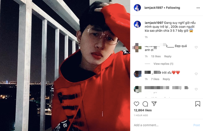 Nửa đêm Jack lên instagram đăng hình mới thả thính Nếu mình quay trở lại, fan đồng loạt bày tỏ: Comeback đi nhớ lắm rồi! - Ảnh 1.