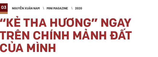 Nguyễn Xuân Nam: Cánh chim lạc đàn trở về từ miền đất của nắng và gió - Ảnh 7.