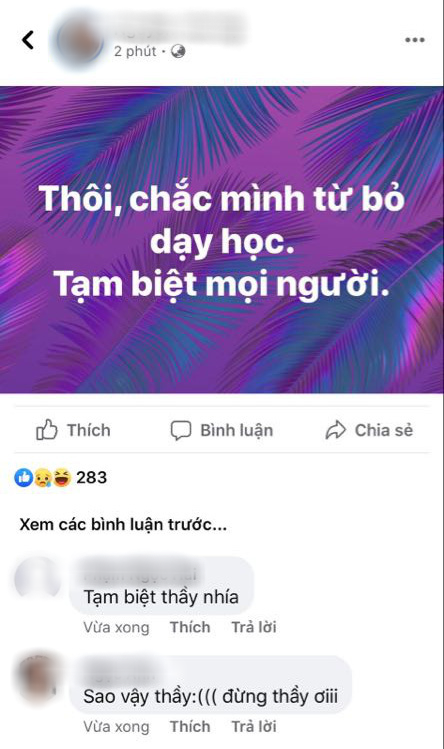 Thầy giáo làm hộ học sinh bài thi thử online lên tiếng: Chắc mình sẽ từ bỏ dạy học? - Ảnh 4.