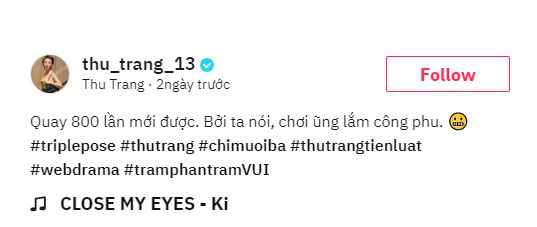 TikTok lại có trend mới, diễn viên Thu Trang phải quay 800 lần mới xong được clip - Ảnh 2.