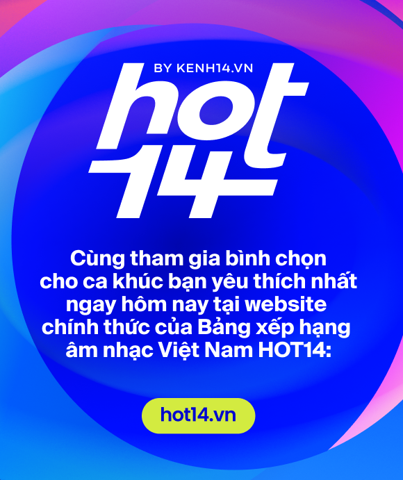 Ra mắt bảng xếp hạng HOT14 bao quát các nền tảng nhạc Việt: Đường đua mới cho nghệ sĩ và âm nhạc đích thực - Ảnh 8.