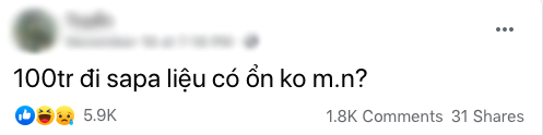 Thanh niên hỏi đùa “100 triệu đi Sa Pa liệu ổn không?”, ai ngờ được dân mạng đáp trả cực đáo để! - Ảnh 1.