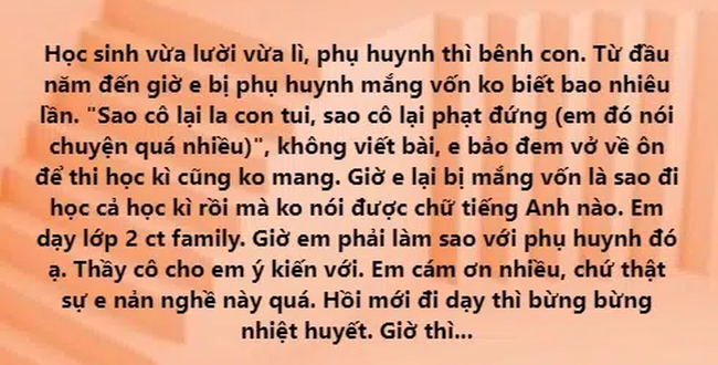 Học sinh vừa lười vừa lì, phụ huynh thì bênh con - tâm sự của cô giáo tiểu học ngay lập tức gây bão vì nói hộ nỗi lòng quá nhiều người - Ảnh 1.