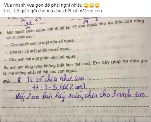 Hỏi: Chia đều 17 con ngựa cho 3 người?, đ&aacute;p &aacute;n th&ocirc;ng minh của cậu nh&oacute;c khiến gi&aacute;o vi&ecirc;n cười lăn, c&ograve;n b&agrave; mẹ th&igrave; chua mặt qu&aacute;! - Ảnh 1.
