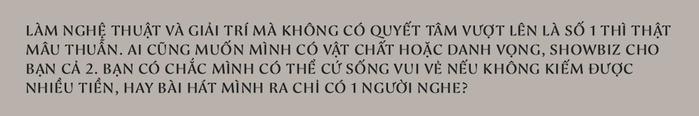 Dế choắt: Giá trị tinh thần mới là thứ mọi người nhớ, giờ ai gặp tôi ngoài đường sẽ nói: Ê! Dế! Chú bé loắt choắt!, chứ đâu ai nói: Ê! Dế! Nhà lầu xe hơi! - Ảnh 20.