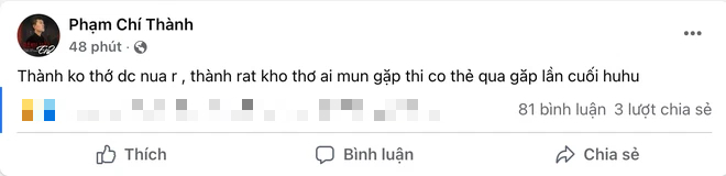 Ca sĩ Chí Thành đích thân thông báo về bệnh tình: Không thở được, mong được gặp bạn bè lần cuối - Ảnh 2.