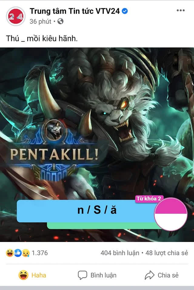 CĐM sốc nặng: Fanpage VTV24 vui t&iacute;nh d&ugrave;ng ảnh tướng LMHT được Pentakill để th&aacute;ch đố gh&eacute;p từ tiếng Việt - Ảnh 2.