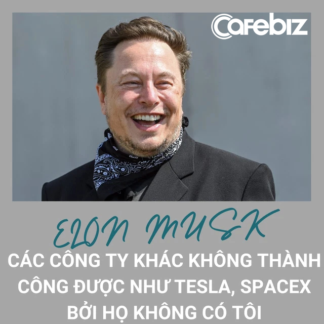 Bài phỏng vấn ngạo nghễ của Elon Musk: Các công ty khác có nhiều nguồn lực và tiền bạc hơn Tesla, SpaceX nhưng không thành công bởi họ không có TÔI! - Ảnh 3.