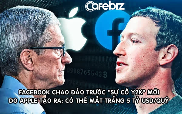 Apple đang tạo ra sự cố Y2K mới khiến Facebook chao đảo: Có thể thổi bay 5 tỷ USD lợi nhuận quý 2/2021 của MXH tỷ dân? - Ảnh 1.