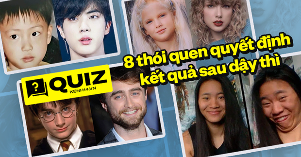 Quiz: Bạn dậy thì thành công hay thất bại, đây là 8 thói quen trong cuộc sống sẽ quyết định kết quả! - Ảnh 1.