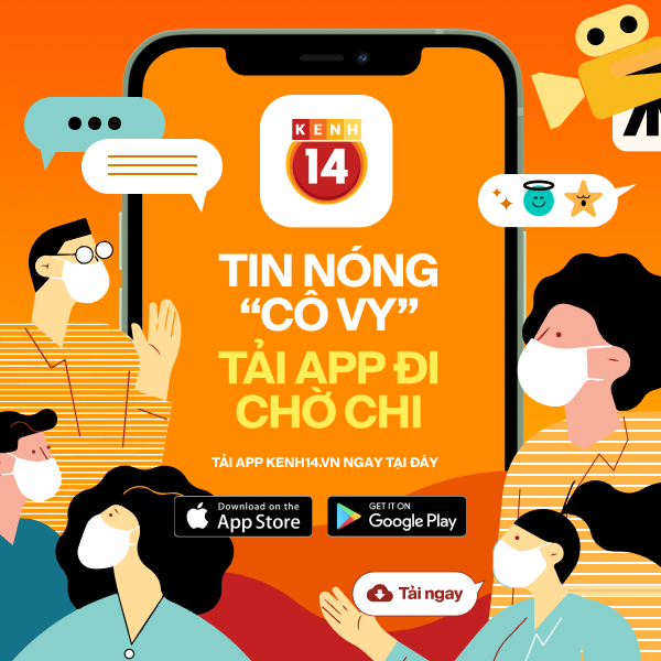 Tin nóng Cô Vy, đọc nhanh từng phút - 1 bước dễ dàng, tải ngay app Kenh14 chờ chi! - Ảnh 2.