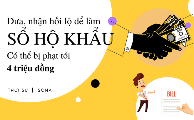 NÓNG: Đưa, nhận hối lộ để làm sổ hộ khẩu có thể bị phạt tới 4 triệu đồng - Ảnh 1.