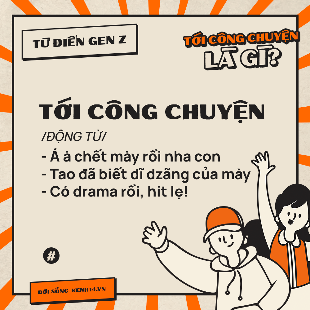 Từ điển Gen Z: Tới công chuyện là gì?  - Ảnh 1.