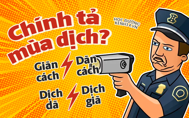 Hỏi khó mùa dịch: Dãn cách hay giãn cách, di biến động dân cư, thu dung hiểu chính xác là gì? - Ảnh 1. Hỏi khó mùa dịch: Dãn cách hay giãn cách, di biến động dân cư, thu dung hiểu chính xác là gì? - Ảnh 1.