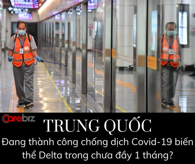 M&ocirc; h&igrave;nh c&aacute;ch ly gi&uacute;p Trung Quốc kiểm so&aacute;t được dịch Covid-19 trong chưa đầy 1 th&aacute;ng, mặc biến chủng Delta ho&agrave;nh h&agrave;nh, lan rộng 40 tỉnh th&agrave;nh - Ảnh 2.