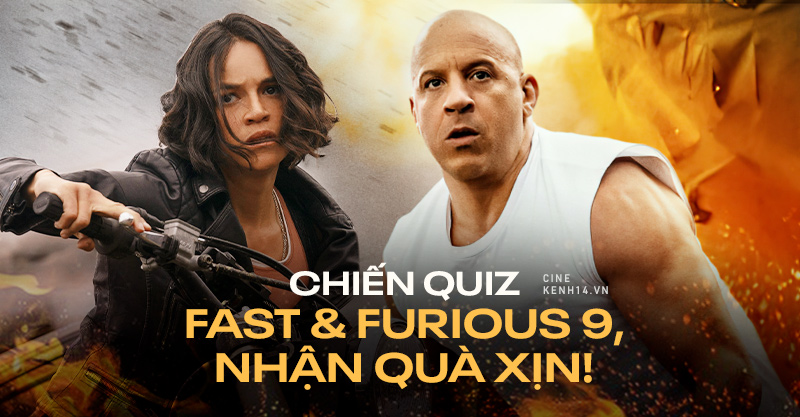 QUIZ: Chiến gọn bộ quiz Fast & Furious 9 một cách quá nhanh quá nguy hiểm, nhận ngay quà xịn! - Ảnh 1.