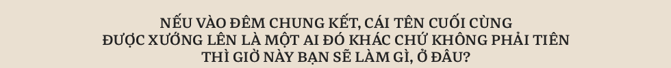 Hoa hậu Thuỳ Tiên - Cô gái tuổi Hổ với câu thần chú: Đây là cơ hội cuối cùng để chứng minh cho mọi người biết mình là ai - Ảnh 13.