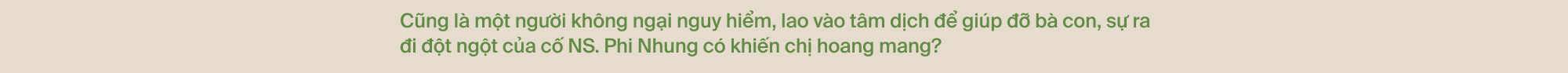 Việt Hương: Đã có nhiều người gọi điện nắm tay tôi nói sẽ cố sống, nhưng qua hôm sau tôi phải đưa áo quan tới - Ảnh 17.