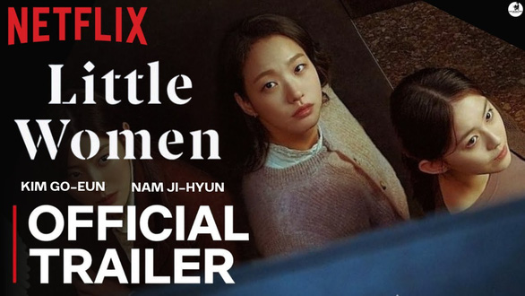 Báo chí nước ngoài đưa tin việc Việt Nam yêu cầu Netflix gỡ phim Little Women - Ảnh 1.