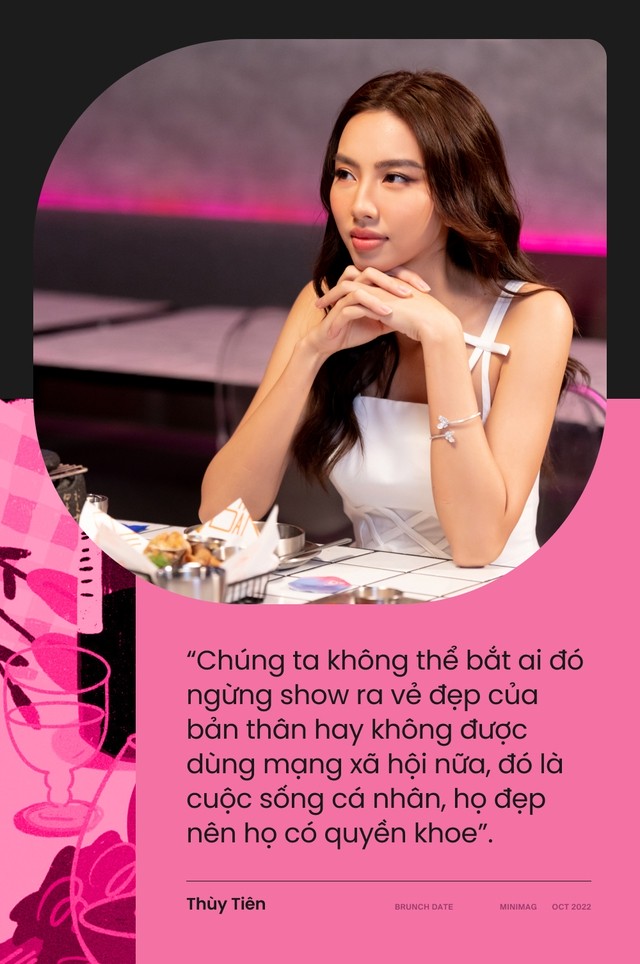 Brunch Date #1 - Hoa hậu Thùy Tiên: Sao có thể bắt phụ nữ đẹp ngừng khoe ngoại hình trên mạng xã hội! - Ảnh 11.
