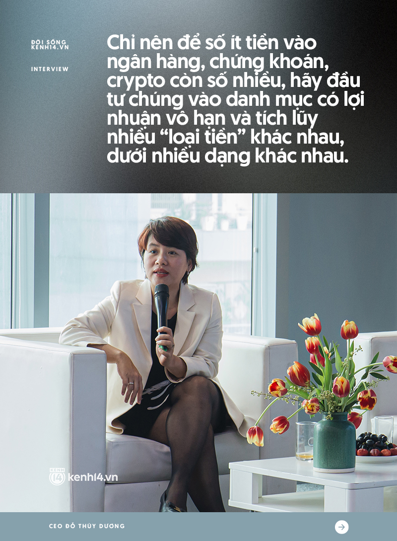 CEO Đỗ Thùy Dương - quân sư của hàng loạt sếp tổng: Không phải ngân hàng hay tài khoản chứng khoán, tiền cất ở đâu mới có lợi nhuận vô hạn? - Ảnh 4.