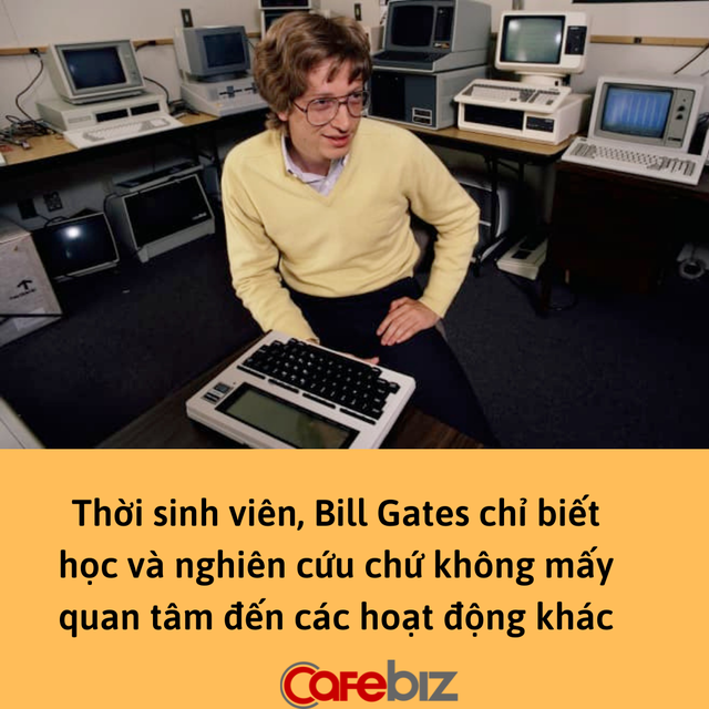 Bill Gates hối tiếc thanh xuân tại Harvard vì không đi quẩy, lý do đưa ra khiến người trẻ phải gật đầu đồng tình - Ảnh 3.