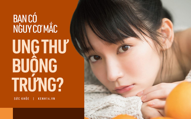 Giai đoạn đầu của ung thư buồng trứng không hề có triệu chứng: Quiz này sẽ giúp bạn check xem mình có nguy cơ mắc bệnh không - Ảnh 1.