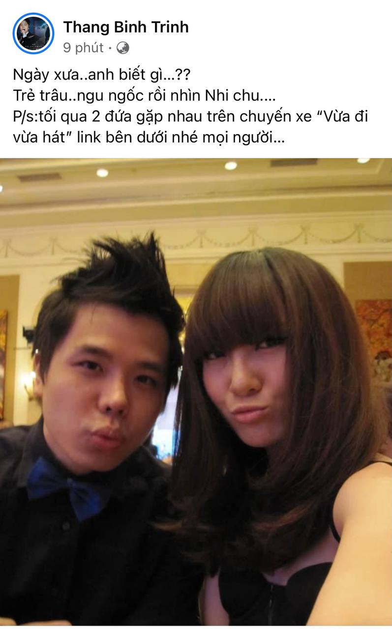 Trinh Thang Binh suddenly posted a photo of Yen Nhi dating more than 10 years ago, the move to clarify the real relationship after the breakup - Photo 1.